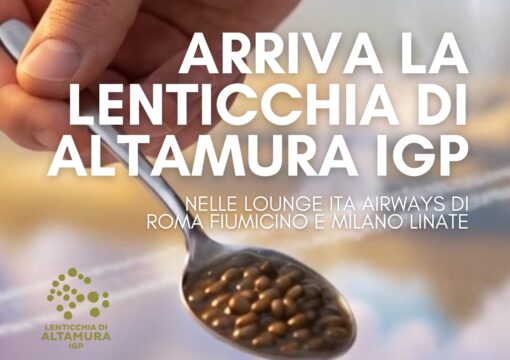 “Viaggio nelle Eccellenze”: la Lenticchia di Altamura IGP in volo con ITA Airways
